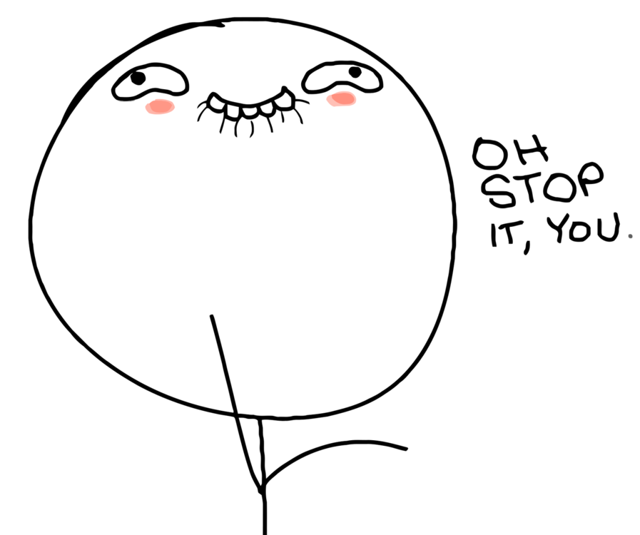 happy-oh-stop-it-you-l.thumb.png.39b5000d97f313f0faff2500c3192c17.png